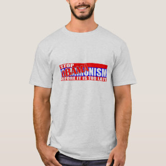 Stop Obamanism! T-Shirt