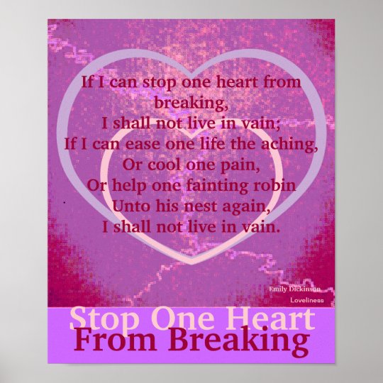 Stop One Heart From Breaking Poster-Customise Poster