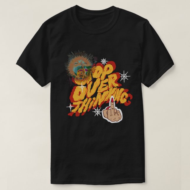 Stop Over Thinking T-Shirt (Design Front)