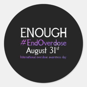 Stop Overdose International Overdose Awareness Day Classic Round Sticker