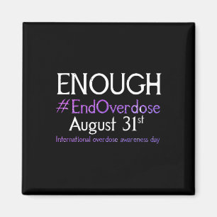 Stop Overdose International Overdose Awareness Day Magnet