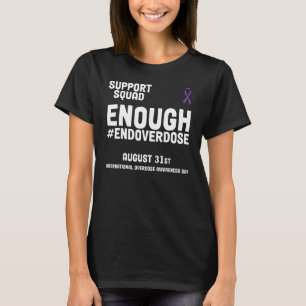 Stop Overdose International Overdose Awareness Day T-Shirt