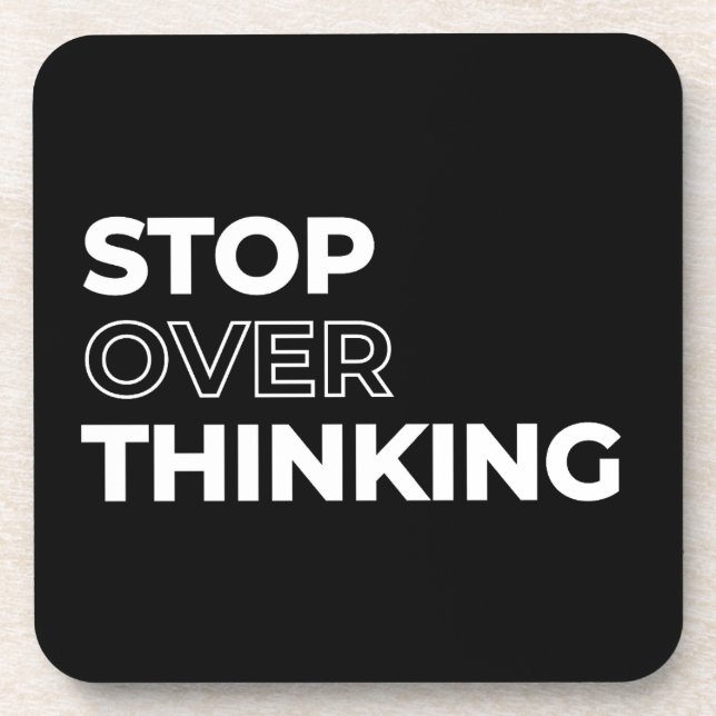 Stop Overthinking Quote Coaster (Front)