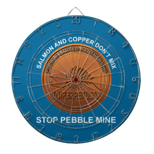 Stop Pebble Mine - Pebble Mine Penny Dartboard