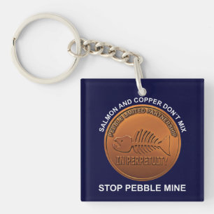Stop Pebble Mine - Pebble Mine Penny Key Ring