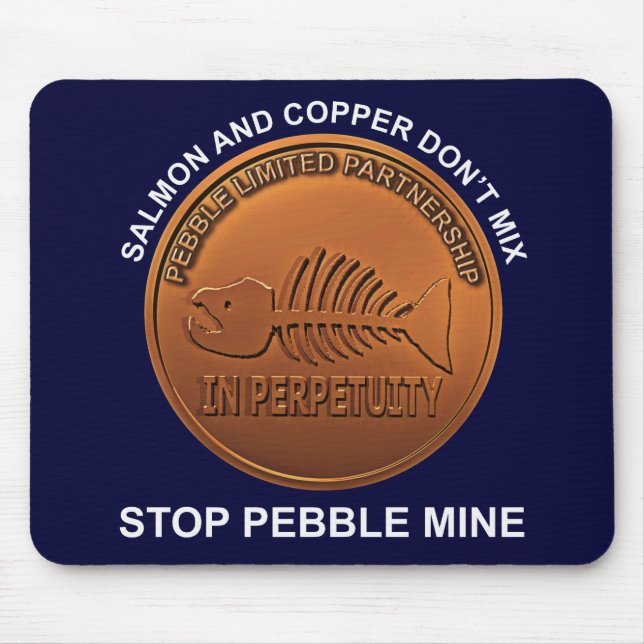 Stop Pebble Mine - Pebble Mine Penny Mouse Mat (Front)