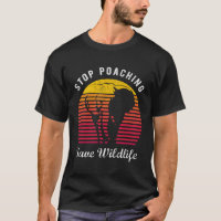 Stop Poaching Gift For A Wildlife Conservation Lov