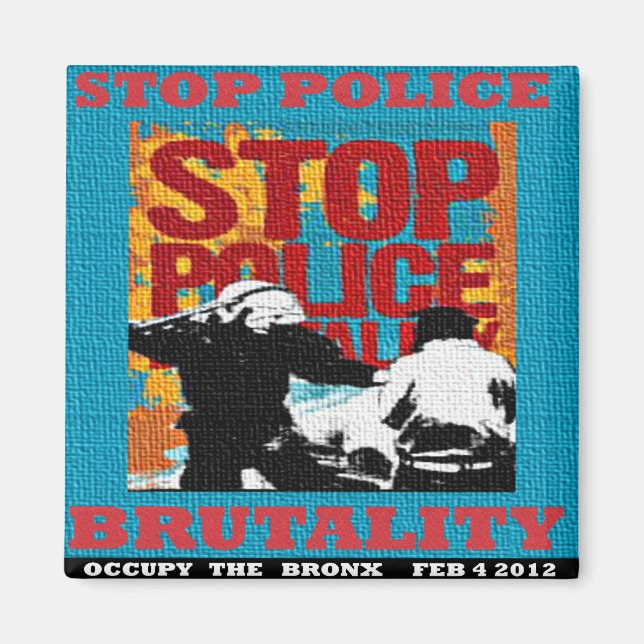 Stop Police Brutality, Occupy the Bronx Flyer 2012 Magnet (Front)