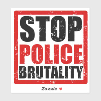 Stop Police Brutality Sticker