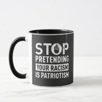 Stop Pretending Your Racism is Patriotism 