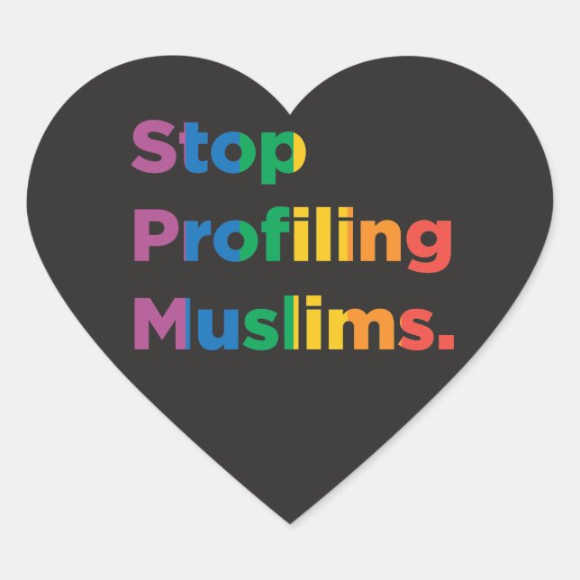 Stop Profiling Muslims Rainbow Heart Sticker (Front)