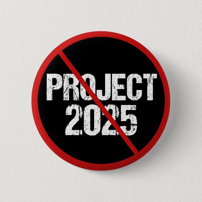 Stop Project 2025 Anti Trump Political 6 Cm Round Badge (Front)