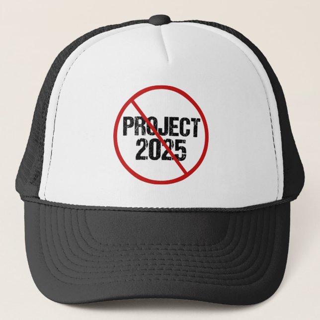 Stop Project 2025 Anti Trump Political Trucker Hat (Front)