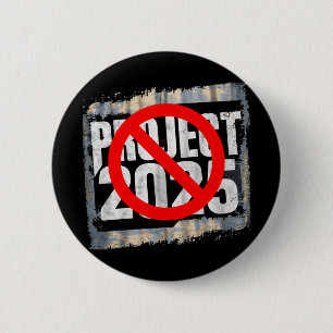 Stop Project 2025 Anti-trump Pro-biden Anti-gop 6 Cm Round Badge