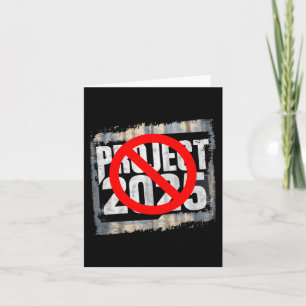 Stop Project 2025 Anti-trump Pro-biden Anti-gop Card