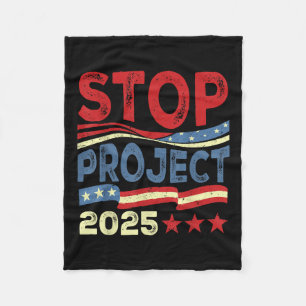 Stop Project 2025 Anti Trump Usa Flag Political Fleece Blanket