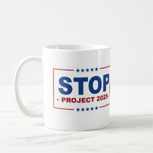 STOP PROJECT 2025 COFFEE MUG
