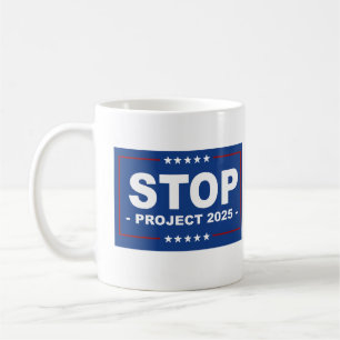 STOP PROJECT 2025 COFFEE MUG