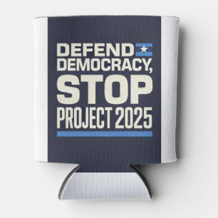 Stop Project 2025 - Defend Democracy - Vote Blue Can Cooler