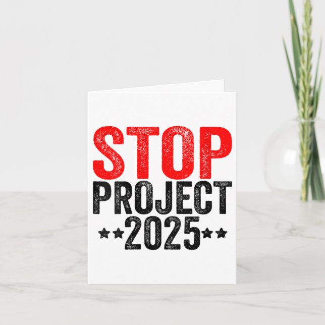 Stop Project 2025 For Anti Trump  Card (Front)