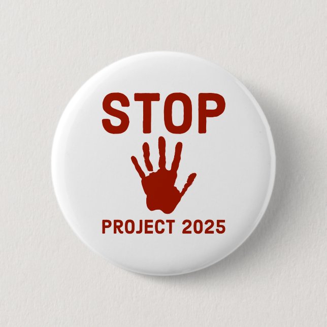 Stop Project 2025 Horror Design With Handprint Act 6 Cm Round Badge (Front)