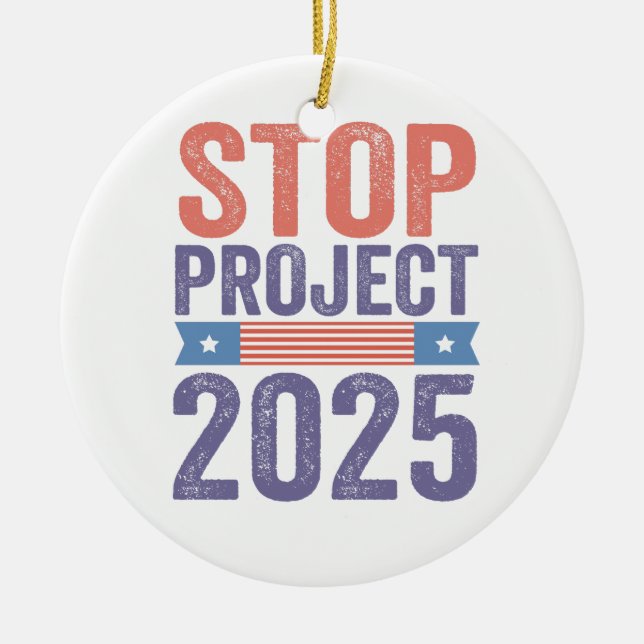 Stop Project 2025 Trump American Patroitic  Ceramic Tree Decoration (Front)