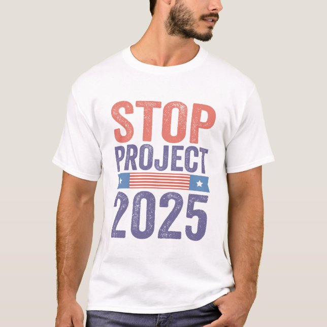 Stop Project 2025 Trump American Patroitic  T-Shirt (Front)