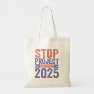 Stop Project 2025 Trump American Patroitic  Tote Bag