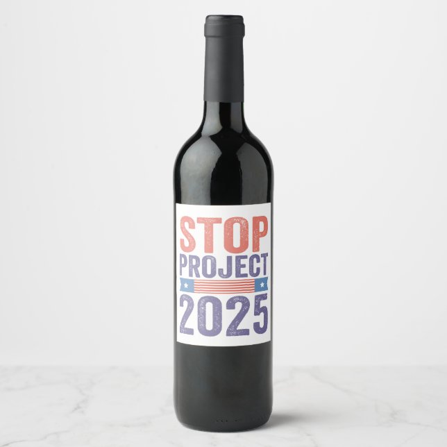 Stop Project 2025 Trump American Patroitic  Wine Label (Front)