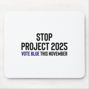 Stop Project 2025 - Vote Blue 1 Mouse Mat