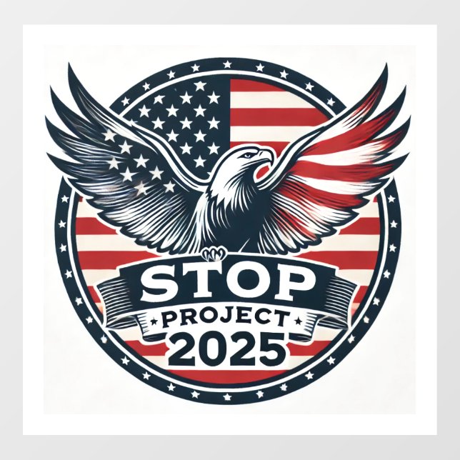 Stop Project 2025 Window Cling (Sheet)