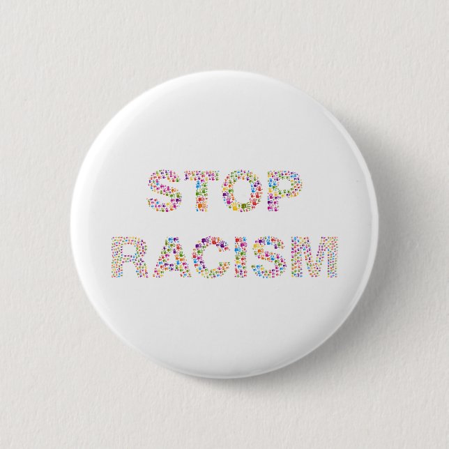 stop racism 6 cm round badge (Front)