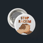Stop Racism Button<br><div class="desc">Stop Racism.</div>