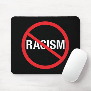 Stop Racism Mouse Mat