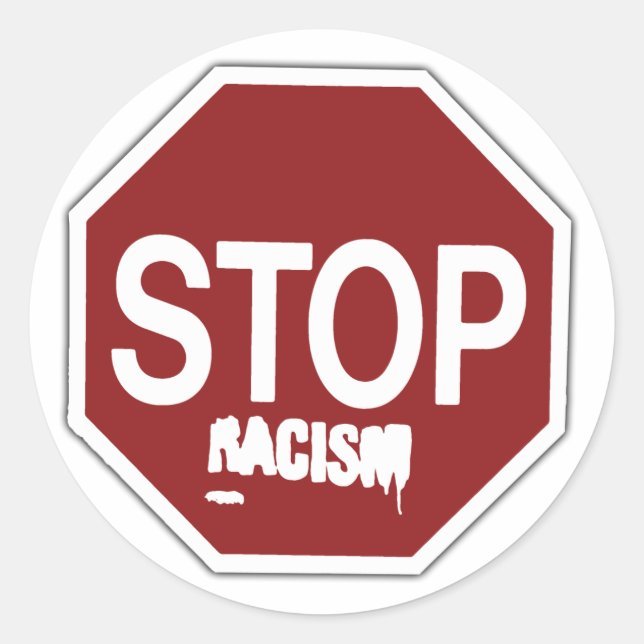 stop racism sticker (Front)
