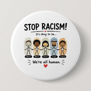 Stop racism we're all human 7.5 cm round badge