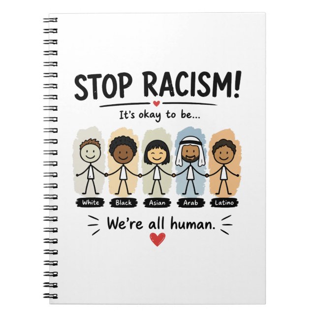 Stop racism we're all human notebook (Front)