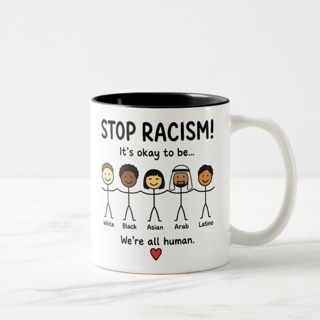 Stop racism we're all human Two-Tone coffee mug (Right)