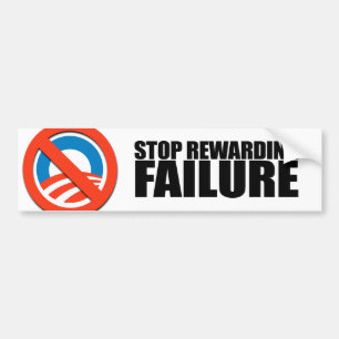 STOP REWARDING FAILURE BUMPER STICKER