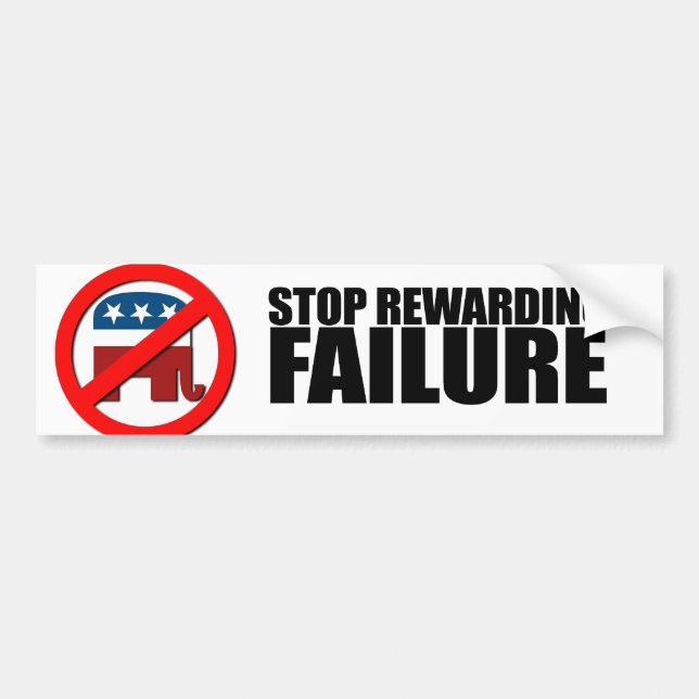 STOP REWARDING FAILURE BUMPER STICKER (Front)