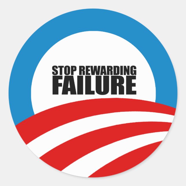 STOP REWARDING FAILURE CLASSIC ROUND STICKER (Front)