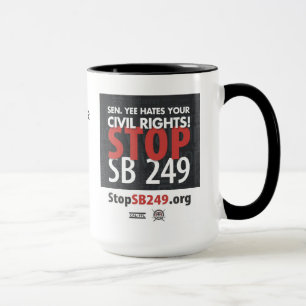 Stop SB 249 mug