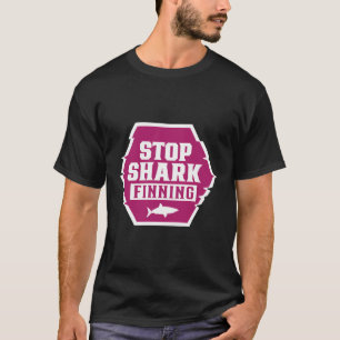 Stop Shark Finning Sharks Fins Anti T-Shirt