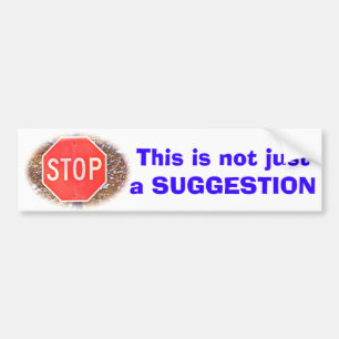 STOP SIGN BUMPER STICKER