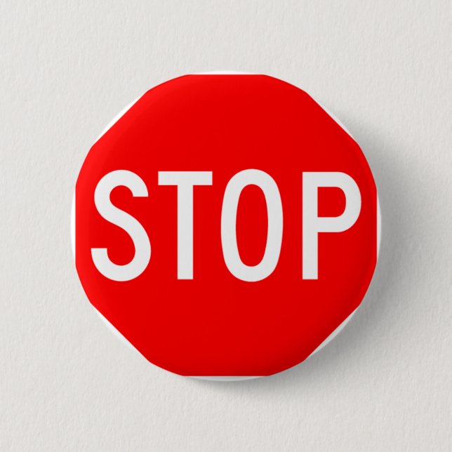 Stop Sign Customisable 6 Cm Round Badge (Front)