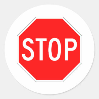 Stop Sign Customisable Classic Round Sticker