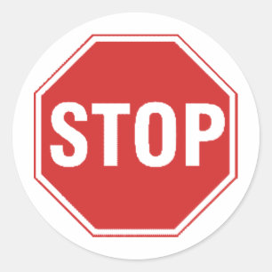 Stop Sign Design! Unique cool design! Classic Round Sticker