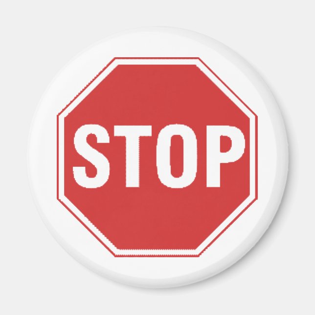 Stop Sign Design! Unique cool design! Magnet (Front)