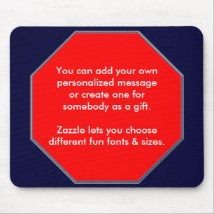 Stop Sign Mopusepad, You can add your own message Mouse Mat