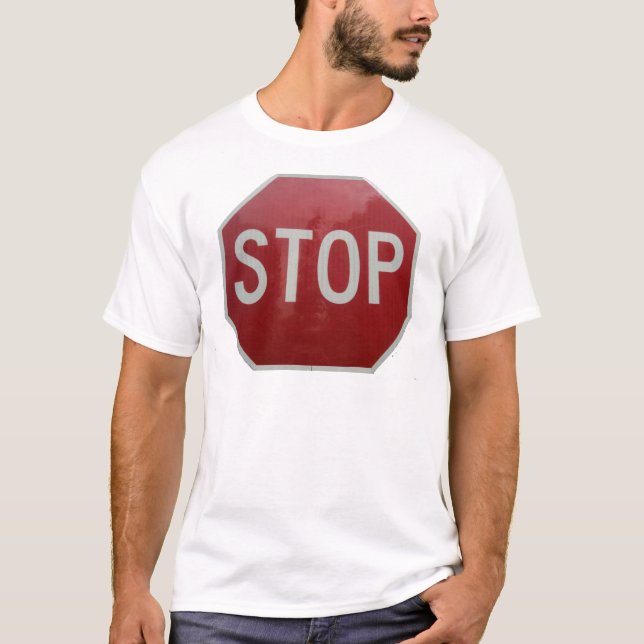 Stop Sign T-Shirt (Front)